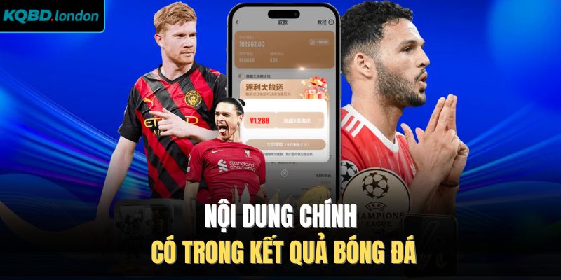 Nội dung chính có trong kết quả bóng đá